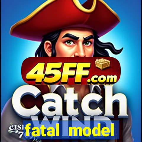 fatal model cruzeiro sp